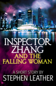 Inspector Zhang and the Falling Woman (a short story) - Stephen Leather