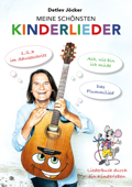 Detlev Jöcker: Meine schönsten Kinderlieder (0-9 Jahre) - Detlev Jöcker