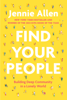 Find Your People - Jennie Allen