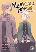 Mushoku Tensei: Jobless Reincarnation Vol. 16 - Rifujin na Magonote & Yuka Fujikawa