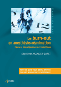 Le burn-out en anesthésie-réanimation - Ségolène Arzalier-Daret