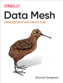 Data Mesh - Zhamak Dehghani