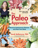 The Paleo Approach - Sarah Ballantyne