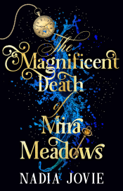 The Magnificent Death of Mira Meadows