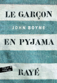 Le garçon en pyjama rayé - John Boyne