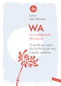 WA, la via giapponese all'armonia - Laura Imai Messina