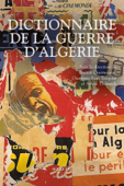 Dictionnaire de la guerre d'Algérie - Tramor Quemeneur, Ouanassa Siari Tengour & Sylvie Thénault