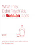 What They Didn't Teach You in Russian Class - Erin Coyne & Igor Fisun