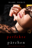 Blake Pierce - Das Perfekte Pärchen (Ein spannender Psychothriller mit Jessie Hunt—Band Zwanzig) Grafik