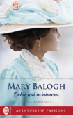 La saga des Westcott (Tome 1) - Celui qui m'aimera - Mary Balogh