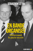 En bande organisée - Sébastien Le Fol