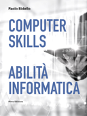 Computer Skills Abilità Informatica - Paolo Bidello