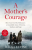 A Mother's Courage - Malka Levine