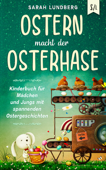 Ostern macht der Osterhase - Sarah Lundberg