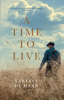 A Time to Live - Vanessa de Haan