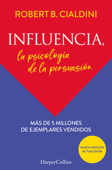 Influencia. La psicología de la persuasión Book Cover
