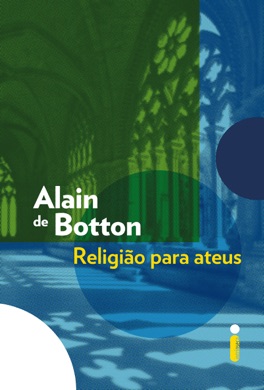 Capa do livro Religião para Ateus de Alain de Botton