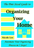 The Pint-Sized Guide to Organizing Your Home - Nicole Lee