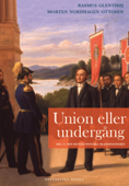 Union eller undergång - Rasmus Glenthøj & Morten Nordhagen Ottosen