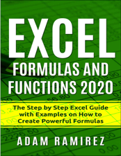 Excel Formulas and Functions 2020 - Adam Ramirez Cover Art