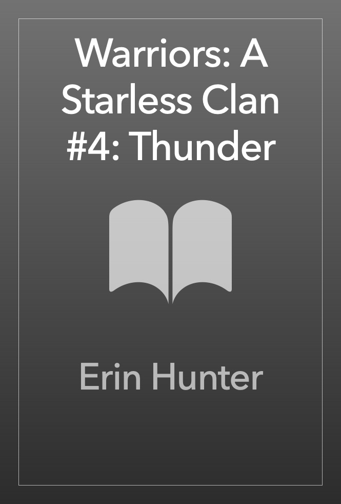 Warriors: A Starless Clan #4: Thunder