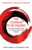 The Courage To Be Disliked - Ichiro Kishimi & Fumitake Koga