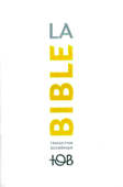 La Traduction oecuménique de la Bible (TOB), à notes essentielles - Collectif