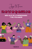 Novogamia. Más allá de la monogamia y del poliamor - Jorge N. Ferrer