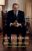 Ord och handling - Jan Eliasson