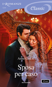 Sposa per caso (I Romanzi Classic) Book Cover 