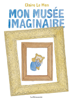 Mon musée imaginaire - Claire Le Men