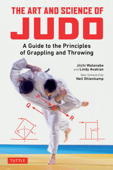 The Art and Science of Judo - Jiichi Watanabe & Lindy Avakian