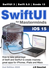 SwiftUI for Masterminds 2nd Edition 2022 - J.D. Gauchat Cover Art