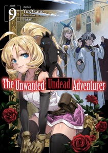 The Unwanted Undead Adventurer: Volume 9 Book Cover