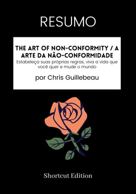 Capa do livro A Arte da Não Conformidade de Chris Guillebeau