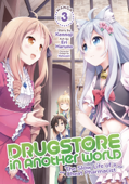 Drugstore in Another World: The Slow Life of a Cheat Pharmacist (Manga) Vol. 3 - Kennoji