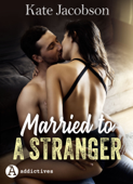 Married to a Stranger - Kate Jacobson