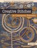 Creative Stitches for Contemporary Embroidery - Sharon Boggon