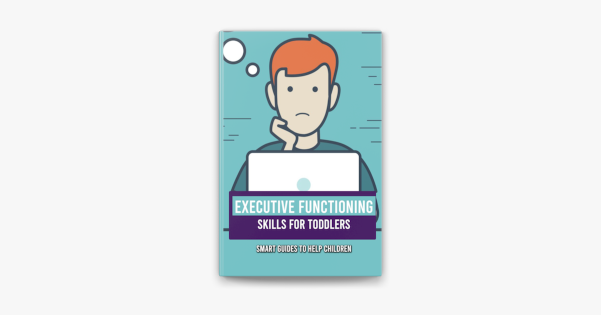 executive-functioning-skills-for-toddlers-smart-guides-to-help