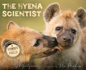 The Hyena Scientist - Sy Montgomery & Nic Bishop