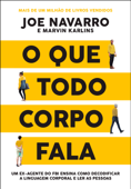 O que todo corpo fala - Joe Navarro & Marvin Karlins