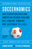 Soccernomics (2022 World Cup Edition) - Simon Kuper & Stefan Szymanski