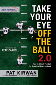 Take Your Eye Off the Ball 2.0 - Pat Kirwan & David Seigerman