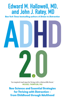 ADHD 2.0 - Edward M. Hallowell & John J. Ratey