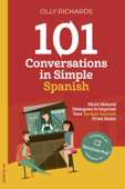 101 Conversations in Simple Spanish - Olly Richards