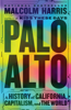 Palo Alto - Malcolm Harris