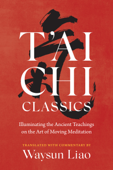 T'ai Chi Classics - Waysun Liao