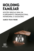 Holding Familiar - Marco Túlio Freire