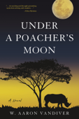 Under a Poacher's Moon Book Cover