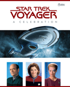 Star Trek Voyager: A Celebration - Ben Robinson & Mark Wright